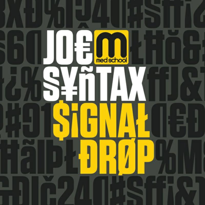 Joe Syntax - Signal Drop - MEDIC24