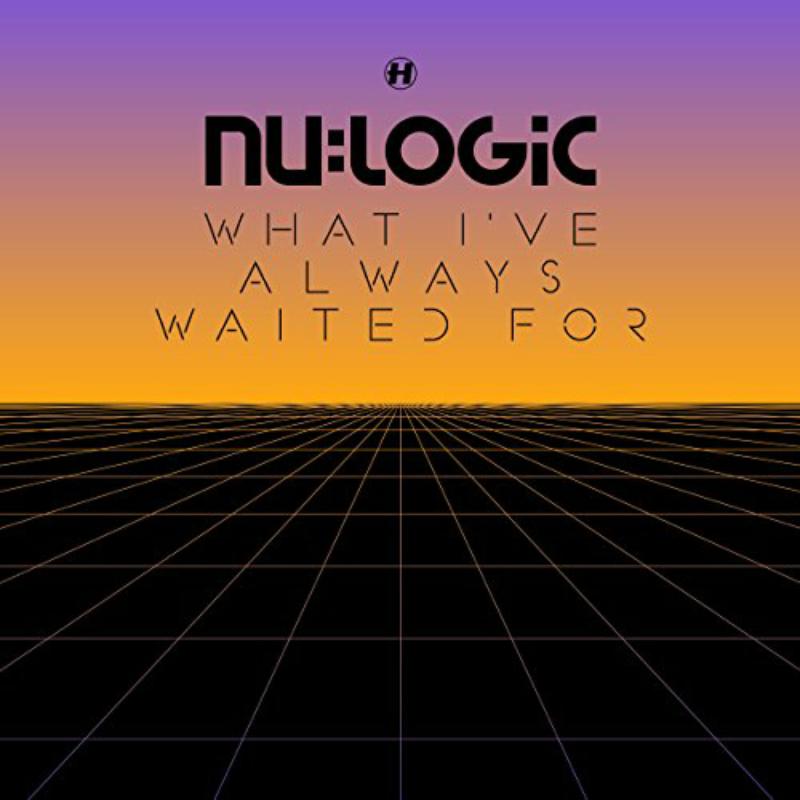 Nu:Logic - What I've Always Waited For - NHS231CD