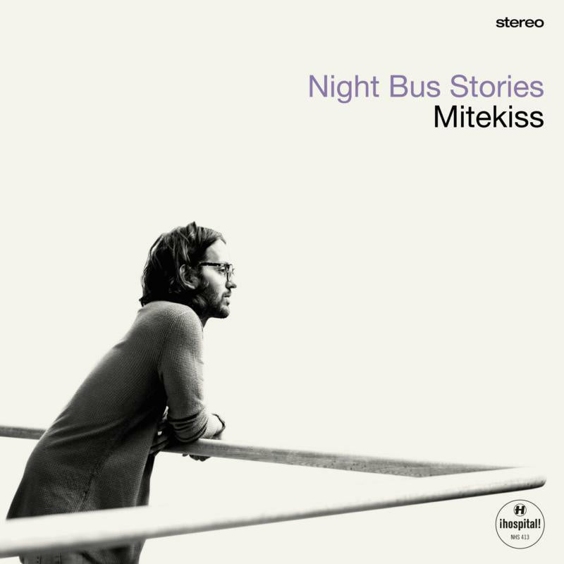 Mitekiss - Night Bus Stories EP (12) - NHS413EP