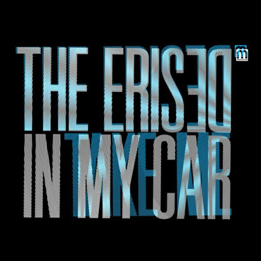 The Erised - In My Car - MEDIC55X