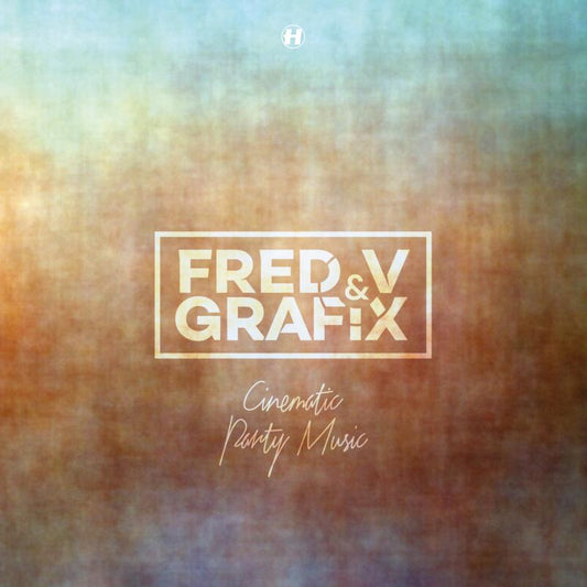 Fred V & Grafix - Cinematic Party Music - NHS316CD