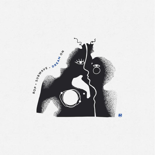 Bop X Subwave - Dream On - NHS384EP