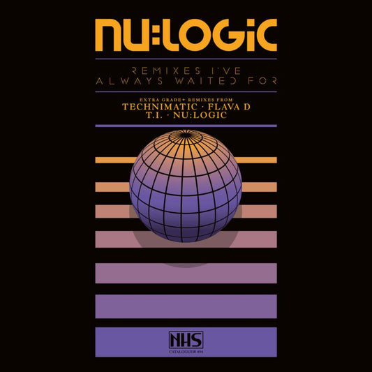 Nu:Logic - Remixes I've Always Waited For - NHS494EP